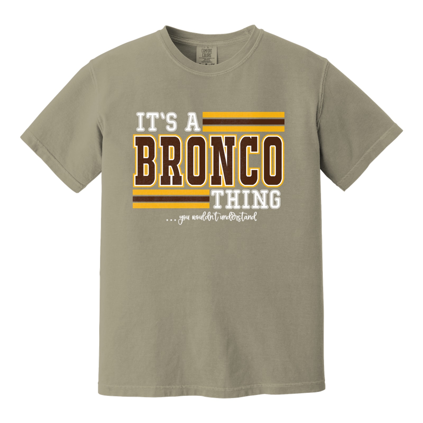 Mount Orab Elementary Its a bronco thing you wouldn't understand brown gold white Comfort Colors 1717