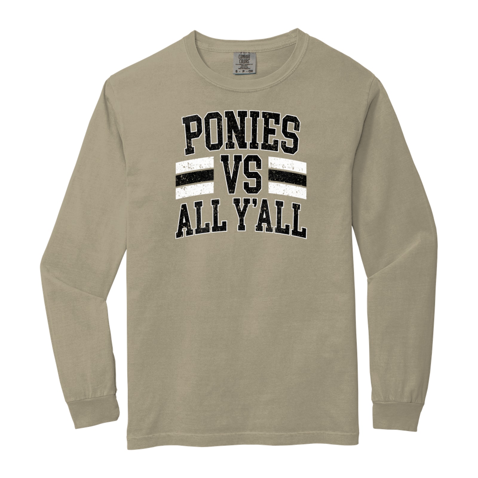 Ponies vs all y’all black white distressed Comfort Colors 6014 Long Sleeve