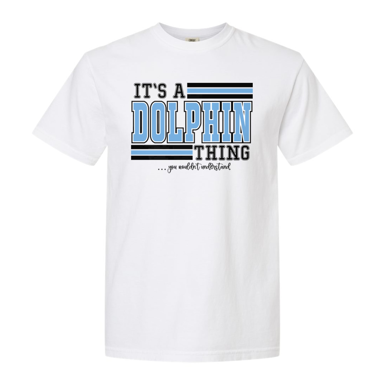 Its a custom dolphin thing Comfort Colors 1717